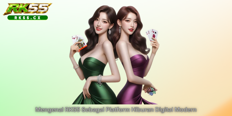 Mengenal RK55 Sebagai Platform Hiburan Digital Modern