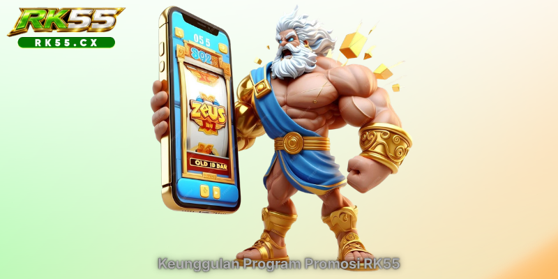 Keunggulan Program Promosi RK55